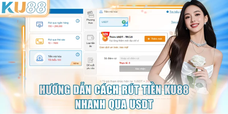 Hướng dẫn cách rút tiền KU88 nhanh qua USDT