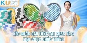 Kèo Cược Cầu Lông