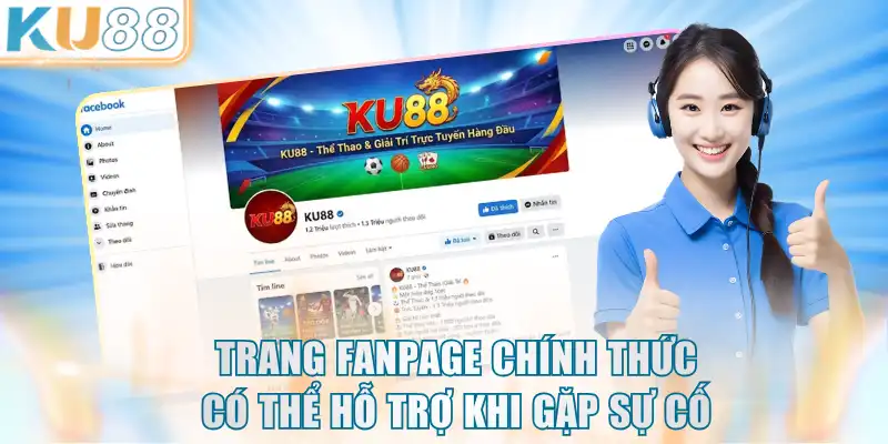 Trang fanpage chính thức có thể hỗ trợ khi gặp sự cố